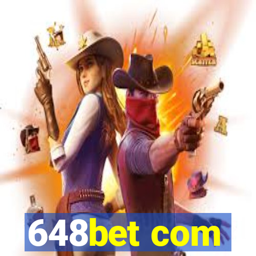 648bet com