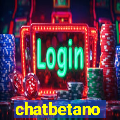 chatbetano