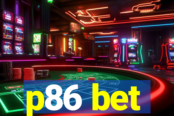 p86 bet
