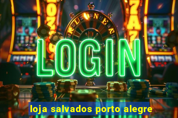 loja salvados porto alegre