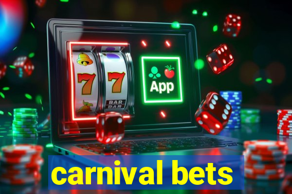 carnival bets