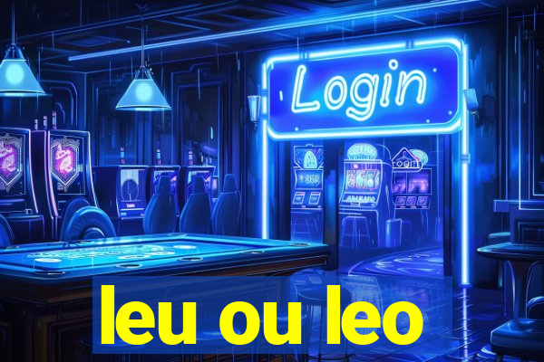 leu ou leo