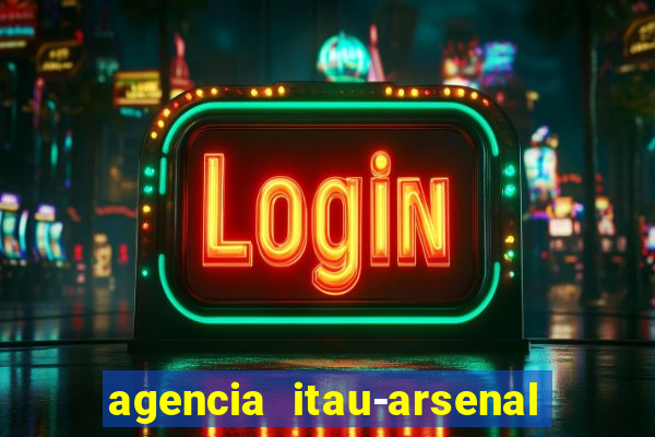 agencia itau-arsenal de marinha