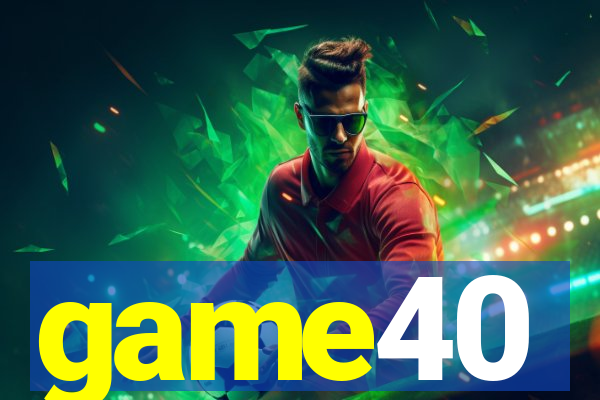 game40