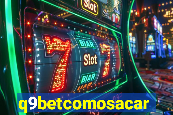 q9betcomosacar