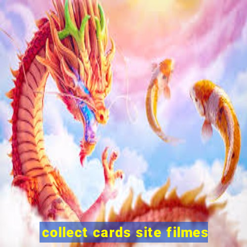 collect cards site filmes
