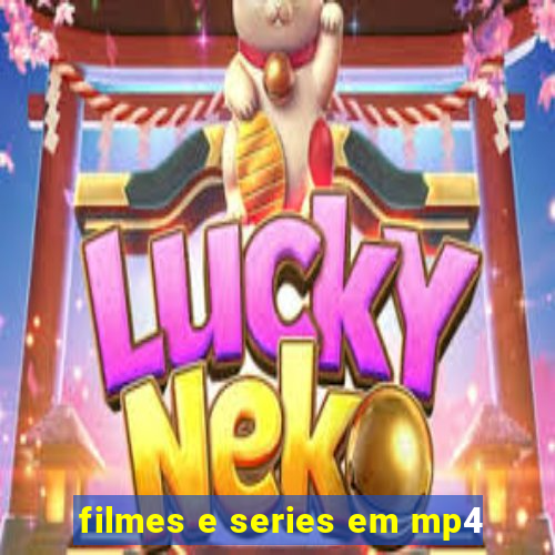 filmes e series em mp4