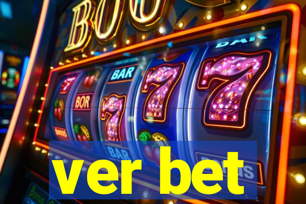 ver bet