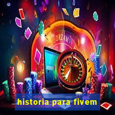 historia para fivem