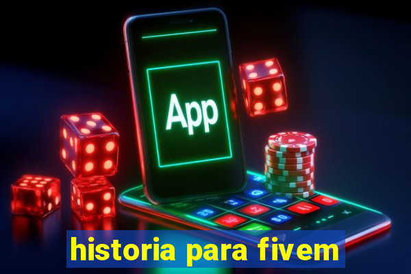 historia para fivem