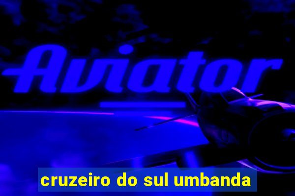 cruzeiro do sul umbanda