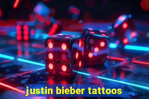 justin bieber tattoos