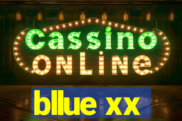bllue xx