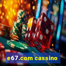 e67.com cassino