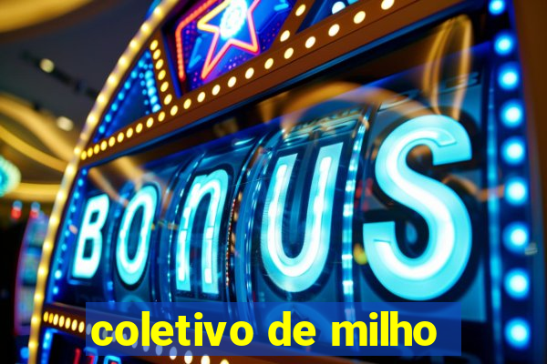 coletivo de milho