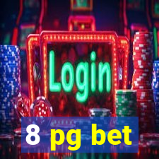8 pg bet