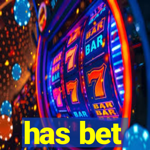 has bet