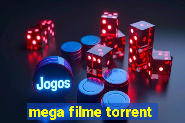 mega filme torrent