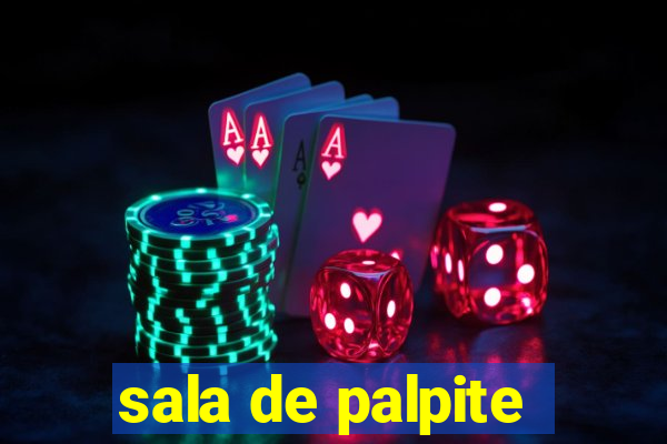 sala de palpite