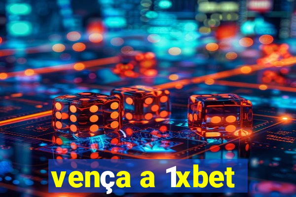 vença a 1xbet