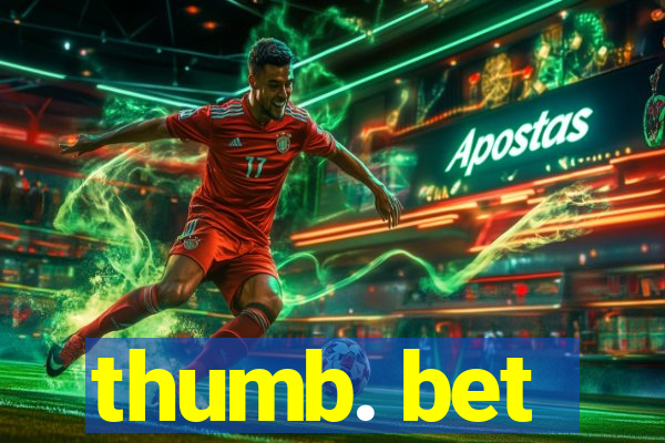 thumb. bet