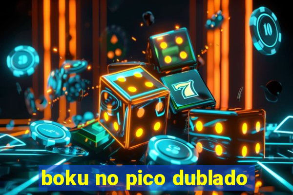 boku no pico dublado