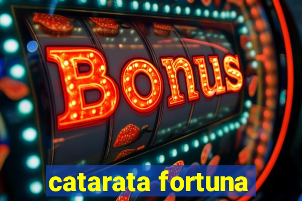 catarata fortuna