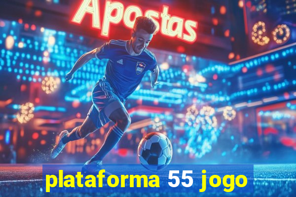 plataforma 55 jogo