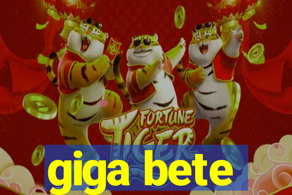 giga bete