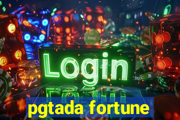 pgtada fortune