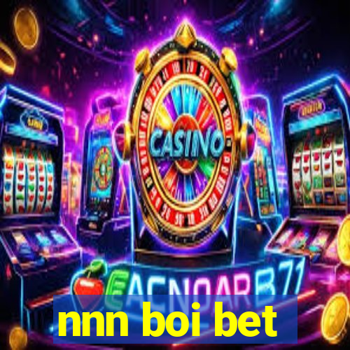 nnn boi bet
