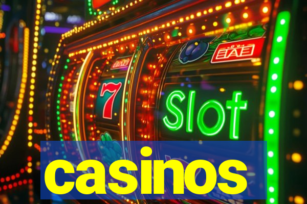 casinos