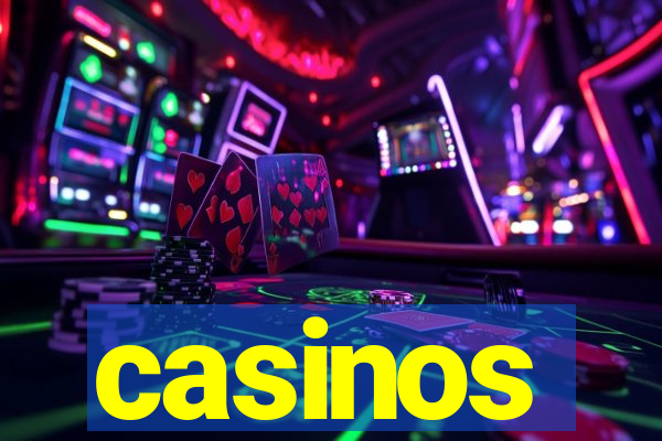 casinos