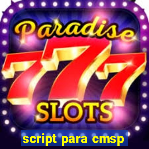 script para cmsp