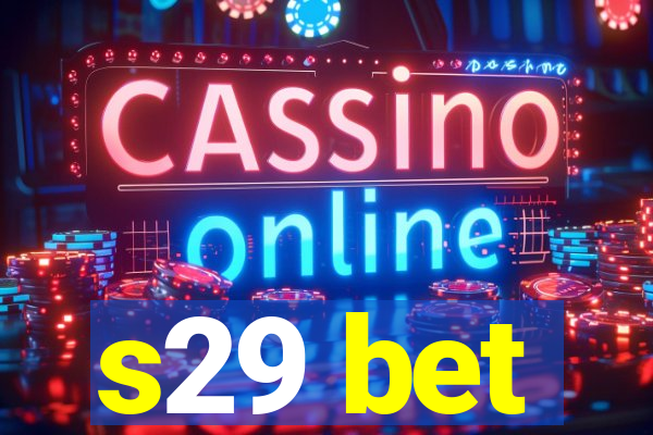 s29 bet