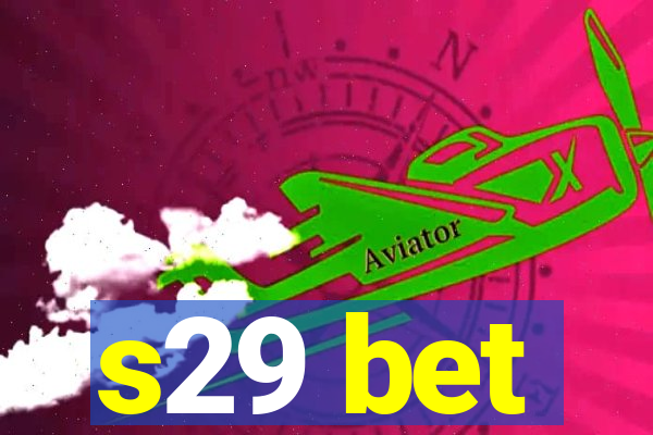 s29 bet