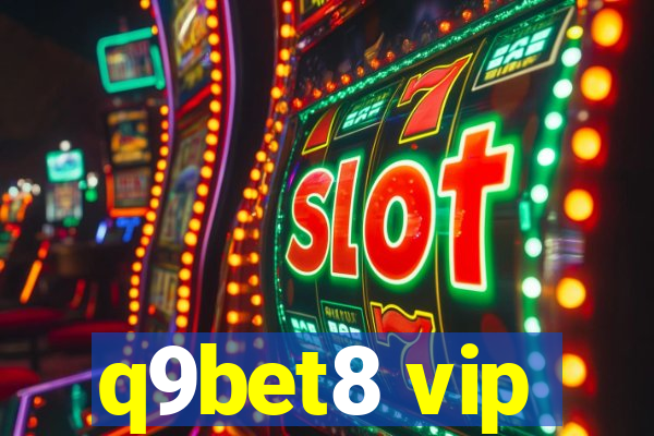 q9bet8 vip