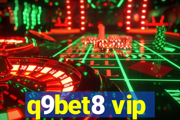 q9bet8 vip