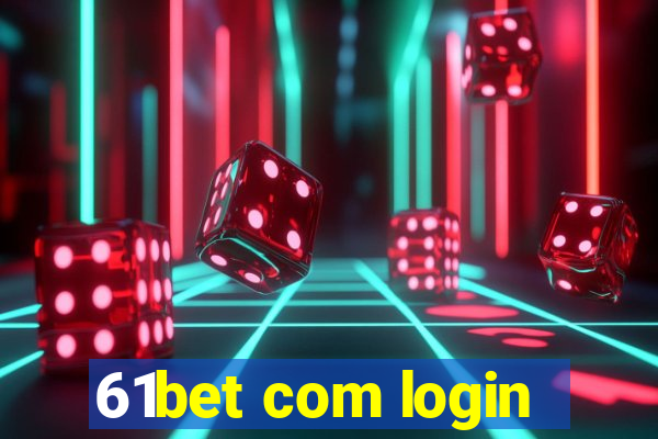 61bet com login