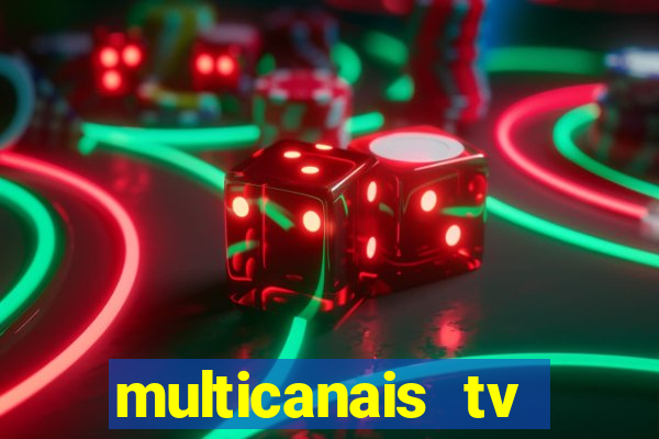 multicanais tv online ao vivo