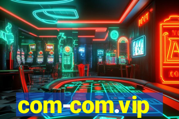 com-com.vip