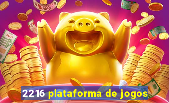 2216 plataforma de jogos