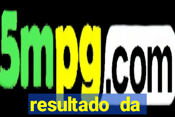 resultado da poderosa do vale