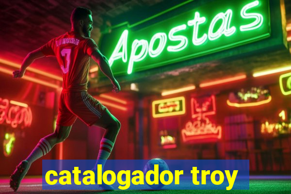 catalogador troy