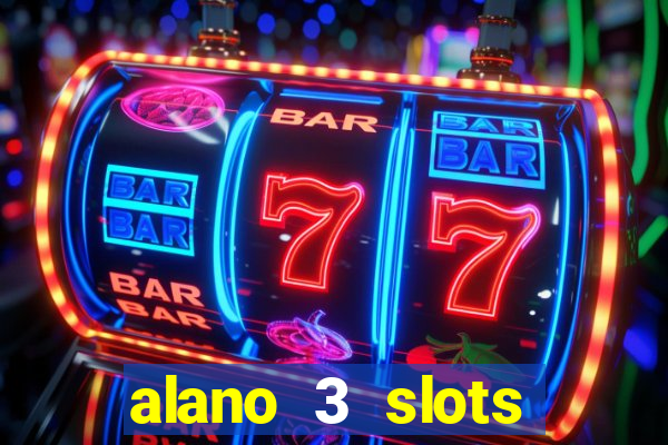 alano 3 slots dinheiro de verdade