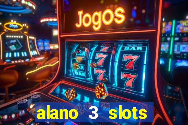 alano 3 slots dinheiro de verdade