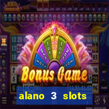 alano 3 slots dinheiro de verdade