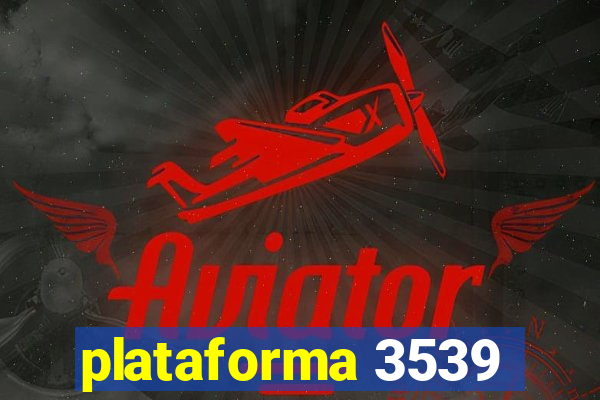 plataforma 3539