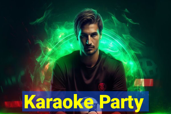 Karaoke Party