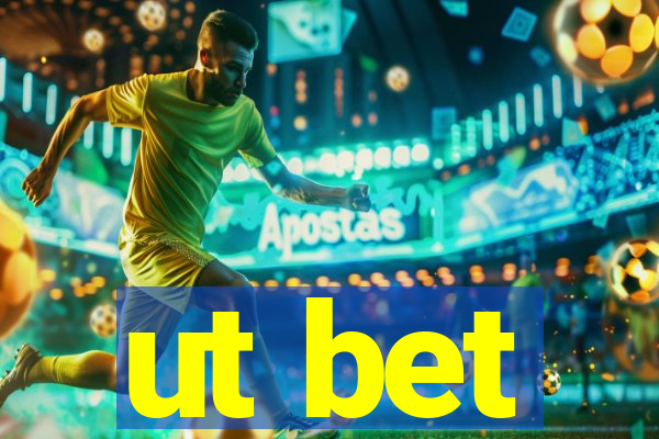 ut bet